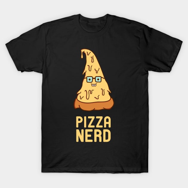 Pizza Nerd T-Shirt by krimons